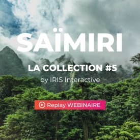 REPLAY – Saïmiri, La Collection Plugin e-tourisme V3